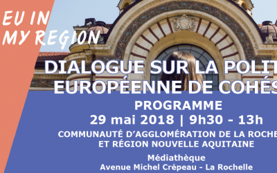 Dialogue sur la politique européenne de cohésion à La Rochelle, le 29 mai 2018