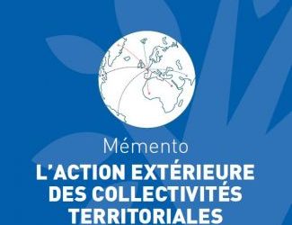 L&rsquo;action extérieure des collectivités territoriales : memento de l&rsquo;AMF