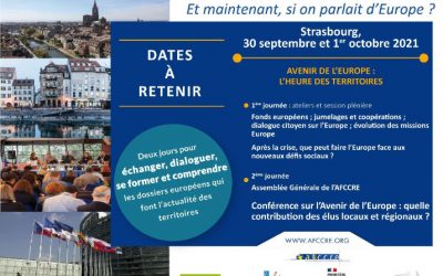Et maintenant, si on parlait d’Europe ? – 7ème Université européenne de l’AFCCRE à Strasbourg, les 30 septembre et 1er octobre 2021